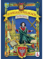 O wielkich Polakach dzieciom