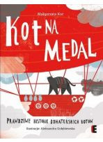 Kot na medal. Prawdziwe historie bohaterskich kotów