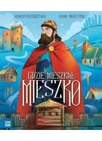 Gdzie mieszkał Mieszko