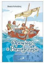 Opowieść o Panu Jezusie
