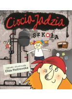 Ciocia Jadzia. Szkoła