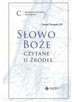 Słowo Boże czytane u źródeł. Komentarz do czytań niedzielnych. C e-book