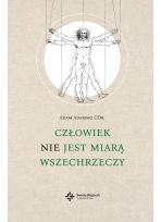 Człowiek nie jest miarą wszechrzeczy