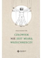 Człowiek nie jest miarą wszechrzeczy e-book