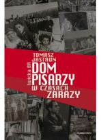 Dom pisarzy w czasach zarazy