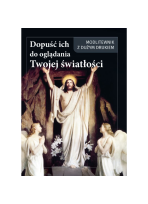 Modlitewnik - Dopuść ich do oglądania Twojej światłości DUŻY DRUK
