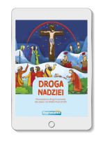 Droga Krzyżowa 2025 Droga Nadziei - Rozważania drogi krzyzowej dla dzieci na Wielki Post 2025 PDF