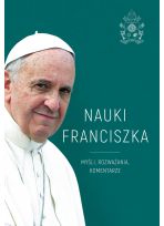 Nauki Franciszka. Myśli, rozważania, komentarze w kieszonkowym wydaniu