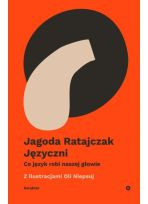 Języczni. Co język robi naszej głowie