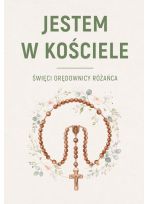 Jestem w Kościele. Święci orędownicy różańca