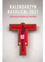 Kalendarzyk katolicki 2027 z Informatorem Archidiecezji Poznańskiej