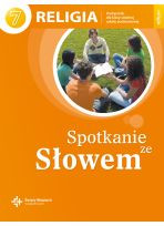 Religia sp kl.7 podr.dla ucznia - Spotkanie ze Słowem