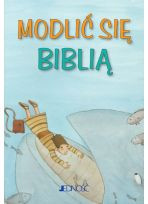 Modlić się Biblią seria: „Modlitwy dzieci Bożych”