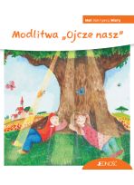 Modlitwa "Ojcze nasz".  Mali odkrywcy wiary