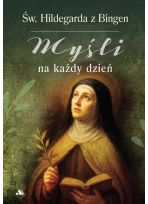 Myśli na każdy dzień  św. Hildegarda z Bingen