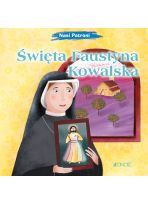 Święta Faustyna Kowalska seria: Nasi Patroni