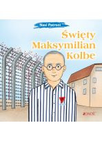 Święty Maksymilian Maria Kolbe seria: Nasi Patroni