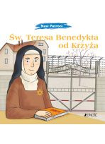Święta Teresa Benedykta od Krzyża seria: Nasi Patroni