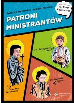 Patroni ministrantów. Święci w młodości – wierni miłości. Komiks