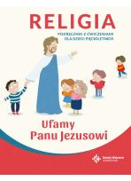 Religia 5 latki podręcznik z ćwiczeniami - Ufamy Panu Jezusowi