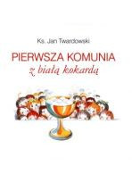 Pierwsza Komunia z białą kokardą (oprawa twarda)