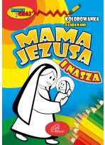 Kolorowanka z zabawami Mama Jezusa i nasza