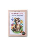 Psi pamiętnik i znaczenie posłuszeństwa, seria: SZKOŁA CHARAKTERU
