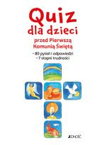 Quiz dla dzieci przed Pierwszą Komunią Świętą