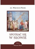 Spotkać się w Słowie  tom 2 Wielki Post