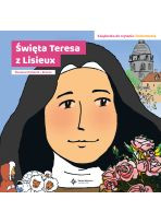 Święta Teresa z Lisieux. Książeczka do czytania i kolorowania