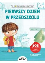 Z poradnika smyka. Pierwszy dzień w przedszkolu