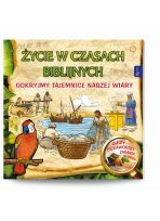 Życie w czasach biblijnych Odkryjmy tajemnice naszej wiary