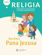 Religia sp. kl.0 podręcznik z ćwiczeniami cz.2 - Kocham Pana Jezusa