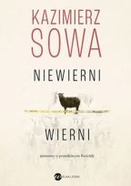 Niewierni wierni. Rozmowy o prawdziwym Kościele
