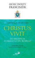 Adhortacja Apostolska "Christus vivit" Do młodych i całego Ludu Bożego