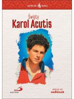 Święty Karol Acutis - Skuteczni Święci