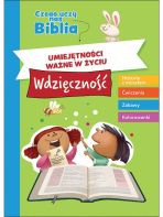 Czego uczy nas Biblia. Umiejętności ważne w życiu. Wdzięczność