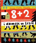 8 + 2 i domek w lesie w.2