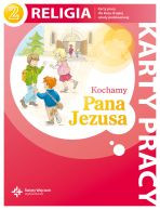 Religia sp kl.2 karty pracy - Kochamy Pana Jezusa