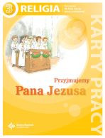 Religia sp kl.3 karty pracy - Przyjmujemy Pana Jezusa