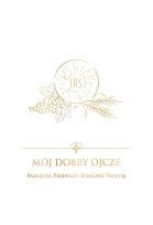 Mój dobry Ojcze. Pamiątka Pierwszej Komunii Świętej (wersja biała)    