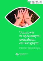 Uczniowie ze specjalnymi potrzebami edukacyjnymi. Materiały katechetyczne