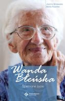 Wanda Błeńska. Spełnione życie.