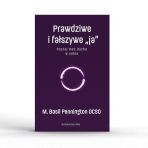 Prawdziwe i fałszywe ja. Poznaj moc ducha w sobie