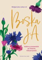 Boska ja Kobiecy przewodnik po mieście, którym jesteś