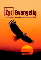 Żyć Ewangelią 2026 Codzienna Ewangelia z rozważaniami (opr. broszurowa mniejszy format)