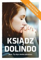 Ksiądz Dolindo  Jezu Ty się o mnie zatroszcz
