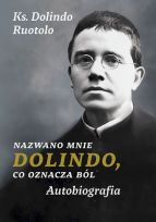 Nazwano mnie Dolindo co oznacza ból. Autobiografia