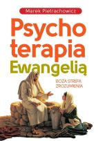 Psychoterapia Ewangelią Boża strefa zrozumienia