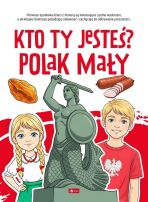 Kto ty jesteś? Polak mały